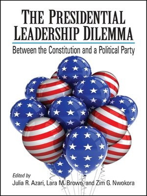cover image of The Presidential Leadership Dilemma